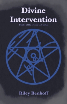Paperback Divine Intervention (The Divinity Cycle) Book