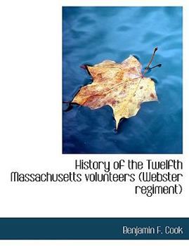 History of the Twelfth Massachusetts Volunteers