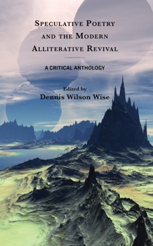 Paperback Speculative Poetry and the Modern Alliterative Revival: A Critical Anthology Book