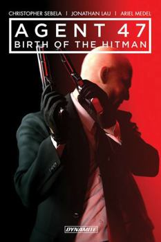 Paperback Agent 47 Vol. 1: Birth of the Hitman Book