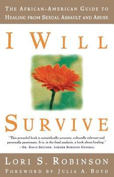Paperback I Will Survive: The African-American Guide to Healing from Sexual Assault and Abuse Book