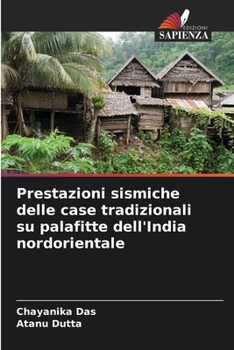 Paperback Prestazioni sismiche delle case tradizionali su palafitte dell'India nordorientale [Italian] Book