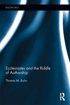 Hardcover Ecclesiastes and the Riddle of Authorship Book