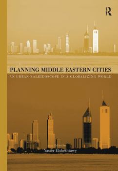 Hardcover Planning Middle Eastern Cities: An Urban Kaleidoscope Book