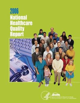 Paperback National Healthcare Quality Report, 2006 Book