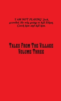 Paperback Tales From The Village Vol. Three Book