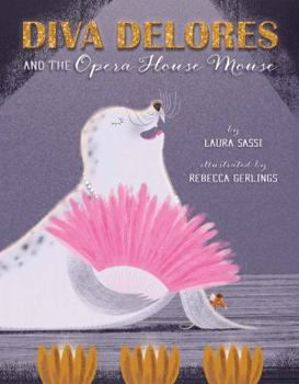 Hardcover Diva Delores and the Opera House Mouse Book