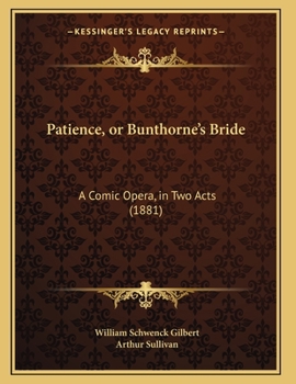 Patience or Bunthorne's Bride
