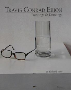 Hardcover Travis Conrad Erion: Paintings & Drawings Book