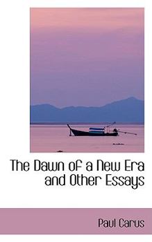 Paperback The Dawn of a New Era and Other Essays Book
