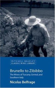 Paperback Brunello to Zibibbo: The Wines of Tuscany, Central and Southern Italy Book
