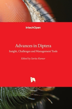 Hardcover Advances in Diptera - Insight, Challenges and Management Tools Book