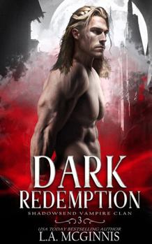 Paperback Dark Redemption: Shadowsend Vampire Clan: 3 Book