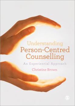Paperback Understanding Person-Centred Counselling: A Personal Journey Book
