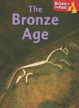 Paperback Britain in the Past: Bronze Age Book