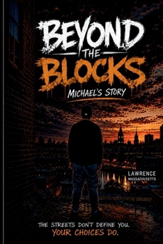 Paperback Beyond The Blocks: Michael's Story Book