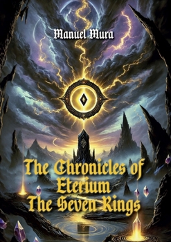 Paperback The chronicles of Eterium - The seven rings Book