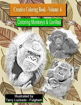 Paperback Creative Coloring Book-Volume 6: Coloring Monkeys & Gorillas Book