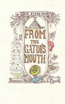 Paperback From the Gator's Mouth: A Dime Store Novel Book
