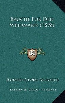 Bruche Fur Den Weidmann (1898)