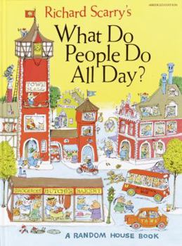 Hardcover Richard Scarry's What Do People Do All Day Book