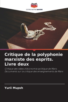 Paperback Critique de la polyphonie marxiste des esprits. Livre deux [French] Book