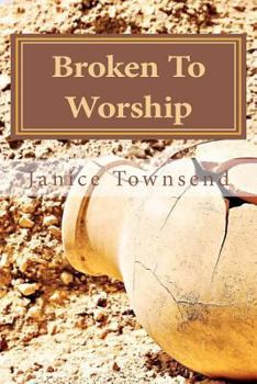 Paperback Broken To Worship Book