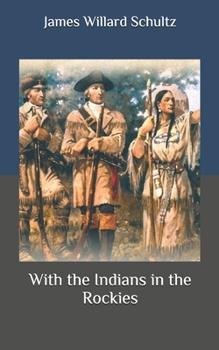 With the Indians in the Rockies