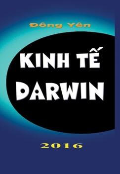 Hardcover Kinh Te Darwin [Vietnamese] Book