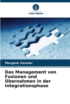 Paperback Das Management von Fusionen und Übernahmen in der Integrationsphase [German] Book
