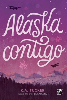 Alaska contigo (Spanish Edition)