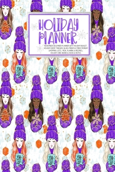Paperback Holiday Planner: Purple Glam - Christmas - Thanksgiving - 2019 Calendar - Holiday Guide - Gift Budget - Black Friday - Cyber Monday - R Book