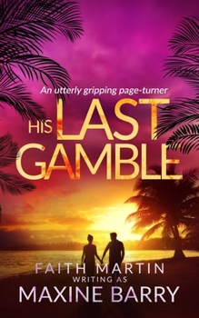 Paperback HIS LAST GAMBLE an utterly gripping page-turner Book