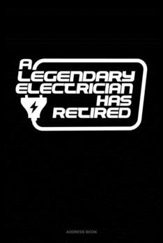 Paperback A Legendary Electrician Has Retired: Address Book