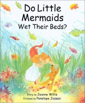 Hardcover Do Little Mermaids Wet Their Beds? Book