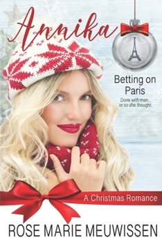 Paperback Annika--A Christmas Romance: (Betting on Paris Book 5) Book