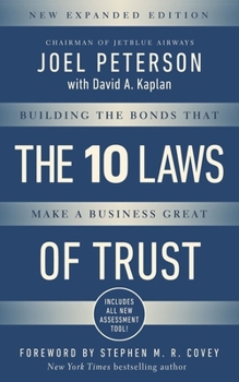 Hardcover 10 Laws of Trust, Expanded Edition: Building the Bonds That Make a Business Great Book