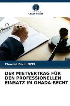 Paperback Der Mietvertrag Für Den Professionellen Einsatz Im Ohada-Recht [German] Book