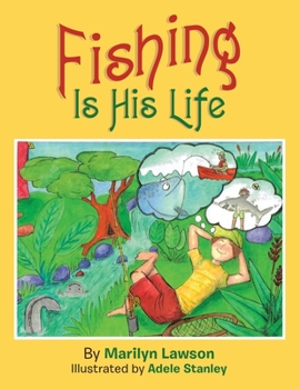 Paperback Fishing Is His Life Book