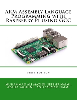 Paperback ARM Assembly Language Programming with Raspberry Pi using GCC Book