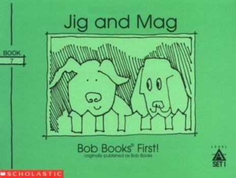 Jig and Mag (Bob Books for Beginning Readers, Set 1, Book 7) - Book #7 of the Bob Books Set 1: Beginning Readers