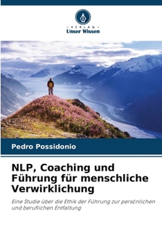 Paperback NLP, Coaching und Führung für menschliche Verwirklichung [German] Book