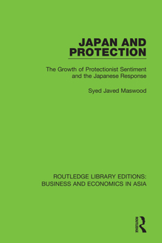 Paperback Japan and Protection: The Growth of Protectionist Sentiment and the Japanese Response Book