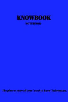 Paperback KNOWBOOK Notebook: The place to store all you need to know information. Book