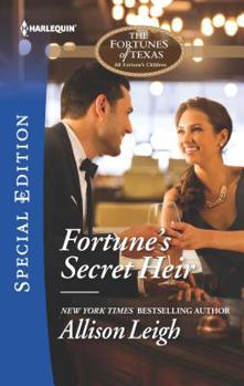 Fortune's Secret Heir - Book #1 of the Fortunes of Texas: All Fortune's Children