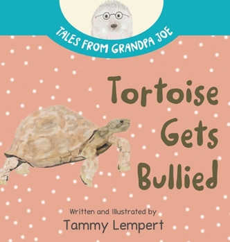 Hardcover Tortoise Gets Bullied: A Social Emotional Learning SEL Feelings Book for Kids 4-8 Book