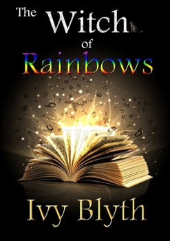 Paperback The Witch of Rainbows Book