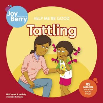 A Book about Tattling - Book  of the Help Me Be Good!