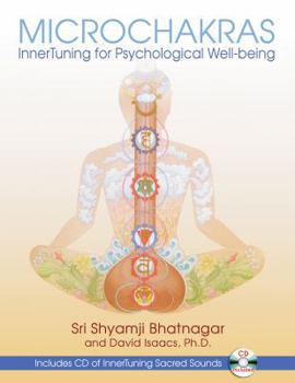 Paperback Microchakras: Innertuning for Psychological Well-Being [With CD (Audio)] Book