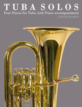 Paperback Tuba Solos: Four Pieces for Tuba with Piano Accompaniment Book